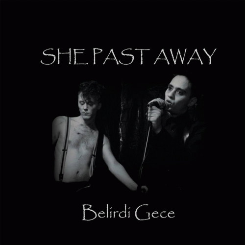 She Past Away : Belirdi Gece